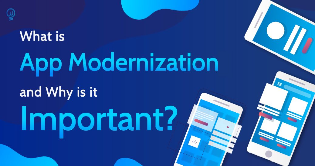 App Modernization Importance
